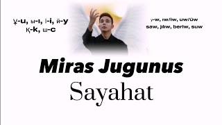 Miras Jugunus - Sayahat (lyrics /latin) мирас жугунусов - саяхат текст