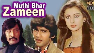 Muthi Bhar Zameen  - Action Drama Movie - HD - Danny Denzongpa, Poonam Dhillon, Kumar Gaurav - 1996