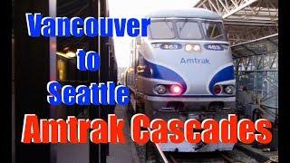 Report on-board Amtrak Cascades from Vancouver to Seattle