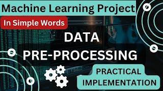 DATA PRE-PROCESSING | MACHINE LEARNING COURSE 2023 | Beginners