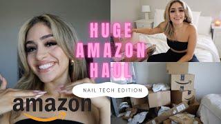Huge Amazon Haul | Nail tech MUST HAVES 