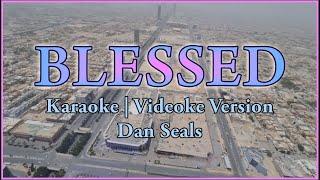 Blessed karaoke | Dan Seals | Karaoke | HD