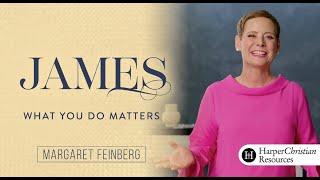 James | Session 1: How You Respond to Hardship Matters | Bible study with Margaret Feinberg