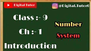 Number System || Introduction || Ch:-1 || Class:-9th || Digital Tutor||