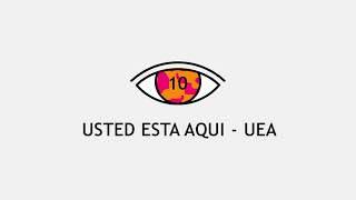 USTED ESTA AQUI-UEA