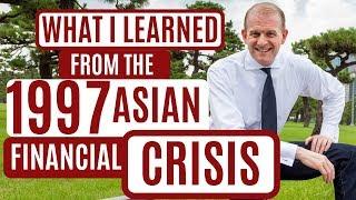 What I learned from the 1997 Asian Financial Crisis