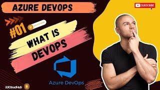 #1 Understanding DevOps | What Is DevOps ?  | Azure DevOps Full Course |@S3CloudHub