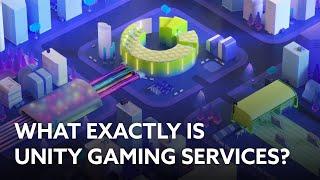 What Is Unity Gaming Services?