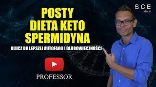 Posty, dieta KETO i Spermidyna - Klucz do Lepszej Autofagii i Długowieczności - Professor odc. 113