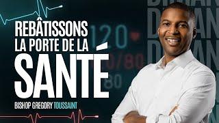 Rebatissons La Porte De La Santé | Service Du Dimanche | 24/11/2024 | Gregory Toussaint