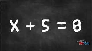 How To Solve x + 5 = 8 Basic Algebra Equation