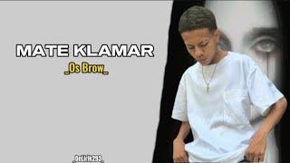 Os Brow - MATE KLAMAR (Official Music Lirik)