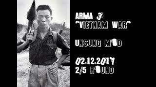 ARMA 3 - "Vietnam War" (Unsung mod) - 02.12.2017 - last round