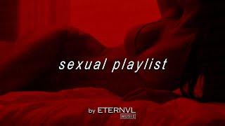 Sexual Playlist | Chill & Sensual Music 