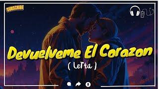 Una Carta de Amor que Toca el CorazónDevuélveme El Corazón Amor Un Video Hermoso