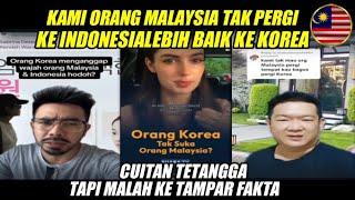 WOW KAMI ORANG MALAYSIA TAK MAU PERGI KE INDONESIA LEBIH BAIK KE KOREA