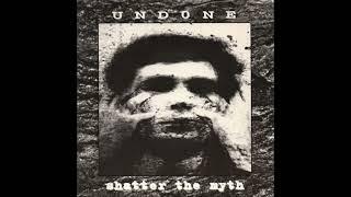 Shatter The Myth/Undone - Split 7"