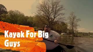 Kayak For Big Guys