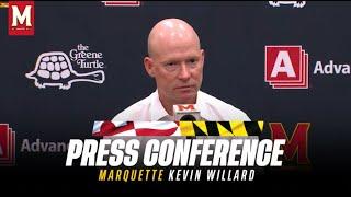 Maryland Men's Basketball | Head Coach Kevin Willard Post Game Press Conference | Marquette