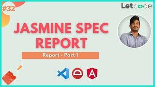 Jasmine Spec Report - Reports #1 | Protractor Tutorial | LetCode