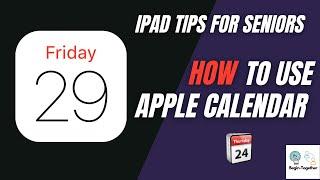 iPad Tips for Seniors How To Use Apple Calendar