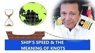 Ships speed and the Meaning of Knots
