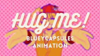 "HUG ME!" || BlueyCapsules Animation