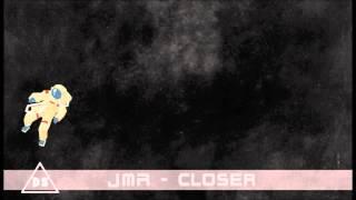 J M R - Closer