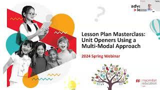 Lesson Plan Masterclass: Unit Openers Using a Multi-Modal Approach