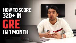 How to score 320+ in GRE in 1 month