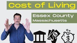 Cost of Living Essex County - North Shore Massachusetts