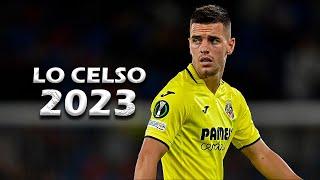 GIOVANI LO CELSO - Amazing Skills & Goals - 2023 - Villarreal CF (HD)