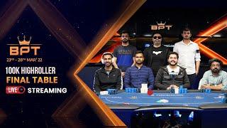 BPT HIGHROLLER FINAL TABLE | LIVE FROM GOA | BAAZI POKER TOUR