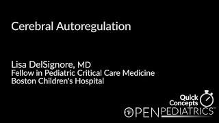 Cerebral Autoregulation by L. DelSignore | OPENPediatrics