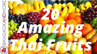 20 Amazing Thai Fruits In BANGKOK