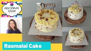Rasmalai Cake Tutorial/ Recipe