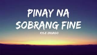 Pinay Na Sobrang Fine - Kyle Zagado ( Lyrics )