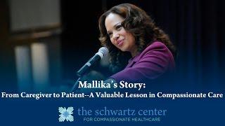 Mallika’s Story: From Caregiver to Patient--A Valuable Lesson in Compassionate Care
