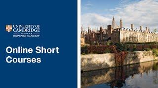 University of Cambridge Institute for Sustainability Leadership Online Short Courses | Trailer