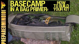 Base Camp In A Bag Primer: How To Build Your Kit  - Preparedmind101