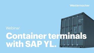 Overcoming container terminal challenges with SAP Yard Logistics