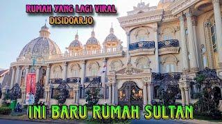 Rumah Sultan Di Sidoarjo/ Bergaya Klasik Megah Bak Istana/ Tapi Tidak Ada Taman!?