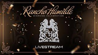 Rancho Humilde Diamond Celebration!