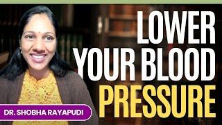 Lower Your Blood Pressure with One Simple Diet Swap – Dr. Shobha Rayapudi Shares How!