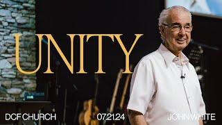 Unity | Pastor John White