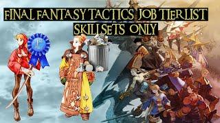 Final Fantasy Tactics Job Tier list - Skillsets Only