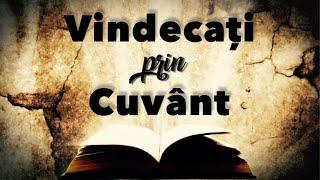 Vindecați prin Cuvântul lui Dumnezeu - Versete Biblice despre vindecare