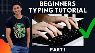 Beginners Typing Tutorial | Part 1 | Fornax Tech