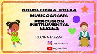 Doudlebska Polka - MUSICOGRAMA - Percusión Instrumental - Level 1