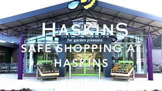 Safer shopping at Haskins Garden Centres - Customer Information